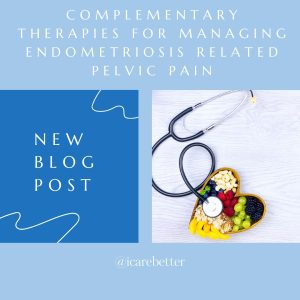 Complementary Therapies for Managing Endometriosis Related Pelvic Pain